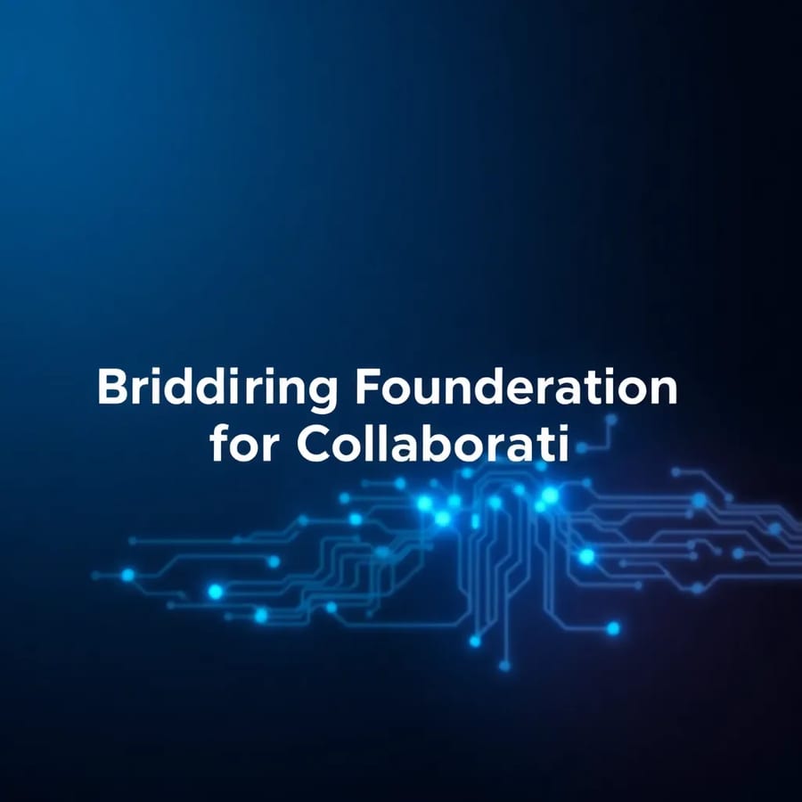 Building a Strong Foundation for Collaboration