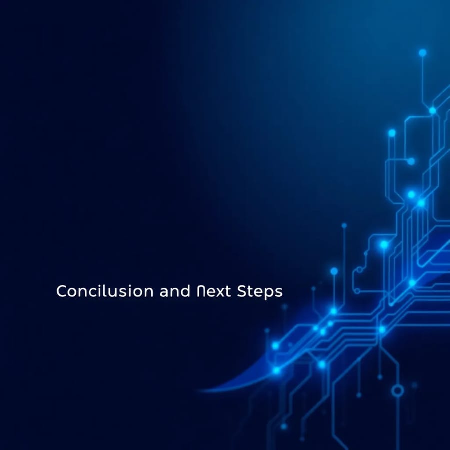 Conclusion and Next Steps