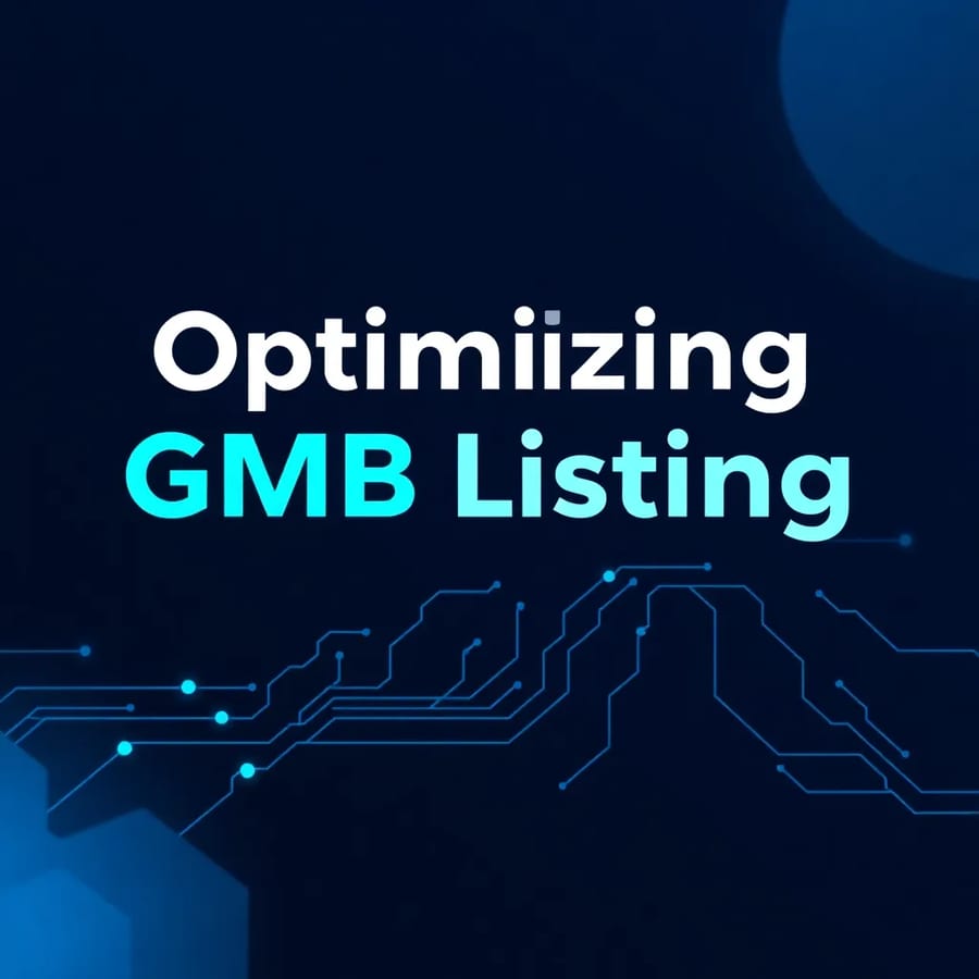 Advanced Strategies for Optimizing GMB Listings