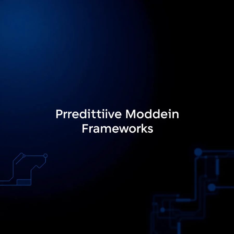 Key Predictive Modeling Frameworks for Enterprise Banking